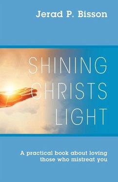 Shining Christs Light - Bisson, Jerad P