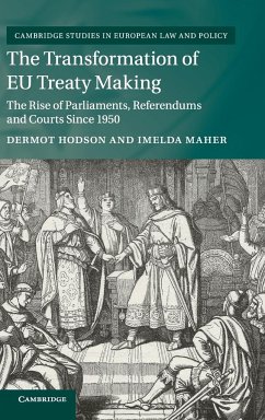 The Transformation of EU Treaty Making - Hodson, Dermot; Maher, Imelda