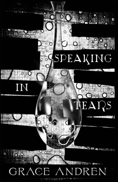 Speaking In Tears - Andren, Grace