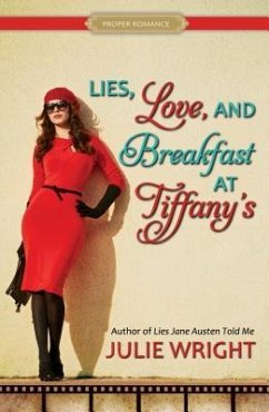 Lies, Love, and Breakfast at Tiffany's - Wright, Julie