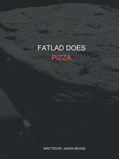 FatLad Does Pizza - Beggs, Jason