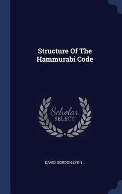 Structure Of The Hammurabi Code - Lyon, David Gordon