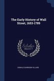 The Early History of Wall Street, 1653-1789