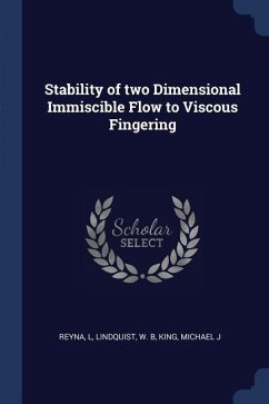 Stability of two Dimensional Immiscible Flow to Viscous Fingering - Reyna, L.; Lindquist, W. B.; King, Michael J.