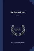 Battle Creek Idea; Volume 2