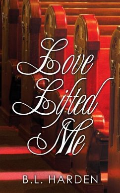 Love Lifted Me - Harden, B. L.