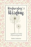 Wednesday's Wisdom: 52 Weeks of Guided Personal Growth