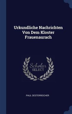 Urkundliche Nachrichten Von Dem Kloster Frauenaurach