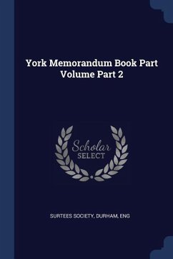 York Memorandum Book Part Volume Part 2