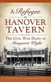A Refugee at Hanover Tavern: The Civil War Diary of Margaret Wight