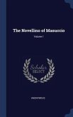 The Novellino of Masuccio; Volume 1