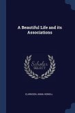 A Beautiful Life and its Associations