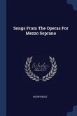 Songs From The Operas For Mezzo Soprano