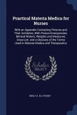 Practical Materia Medica for Nurses: With an Appendix Containing Poisons and Their Antidotes, With Poison-Emergencies; Mineral Waters; Weights and Mea