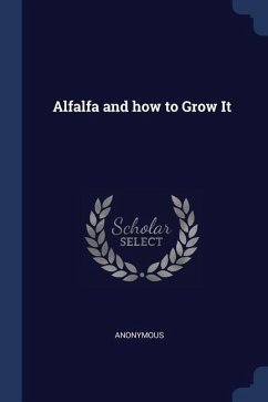 Alfalfa and how to Grow It