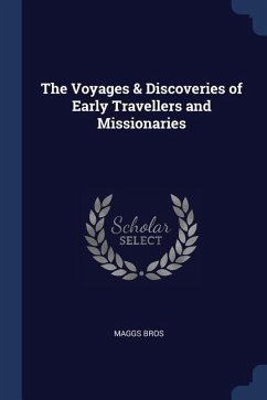 The Voyages & Discoveries of Early Travellers and Missionaries - Bros, Maggs