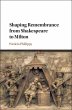 Shaping Remembrance from Shakespeare to... - Bild 1