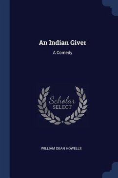 An Indian Giver - Howells, William Dean