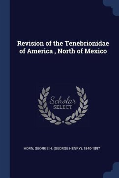 Revision of the Tenebrionidae of America, North of Mexico