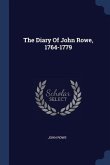 The Diary Of John Rowe, 1764-1779