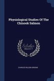 Physiological Studies Of The Chinook Salmon