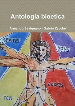 Antologia bioetica - Gabrio Zacchè, Armando Savignano