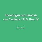 Hommages aux femmes des Yvelines, 1918, Livre IV