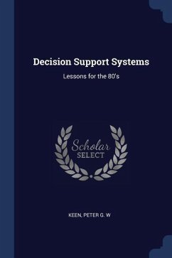 Decision Support Systems - Keen, Peter G W