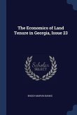 The Economics of Land Tenure in Georgia, Issue 23