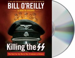 Killing the SS: The Hunt for the Worst War Criminals in History