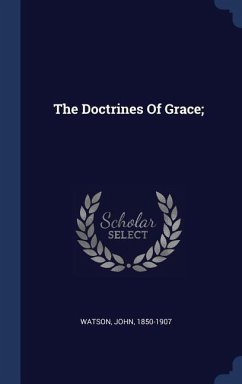 The Doctrines Of Grace;