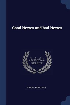 Good Newes and bad Newes