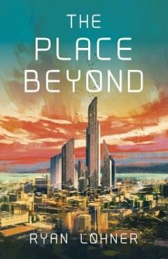 The Place Beyond - Lohner, Ryan