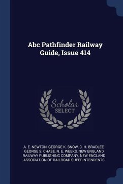 Abc Pathfinder Railway Guide, Issue 414 - Newton, A. E.