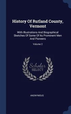 History Of Rutland County, Vermont - Anonymous