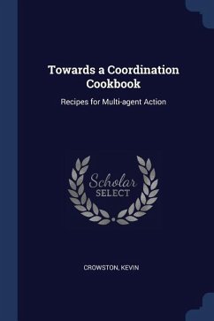 Towards a Coordination Cookbook: Recipes for Multi-agent Action