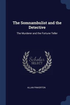 The Somnambulist and the Detective