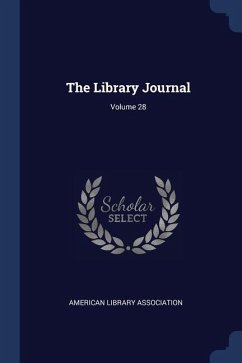 The Library Journal; Volume 28