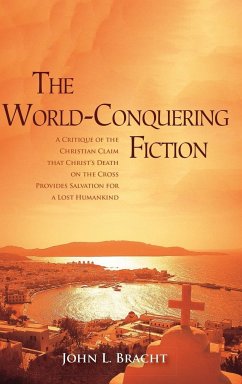 The World-Conquering Fiction - Bracht, John L.
