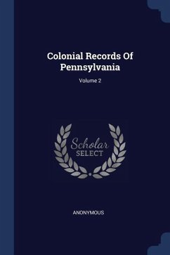 Colonial Records Of Pennsylvania; Volume 2