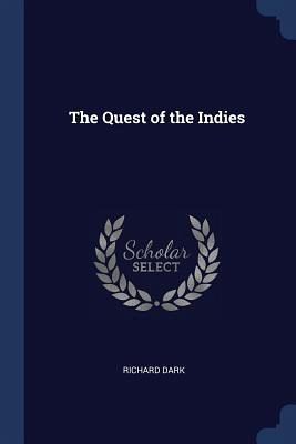 The Quest of the Indies The Quest of the Indies