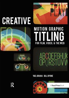 Creative Motion Graphic Titling - Byrne, Bill; Braha, Yael