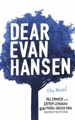 Dear Evan Hansen (eBook, ePUB) - Emmich, Val; Paul, Justin; Levenson, Steven; Pasek, Benj