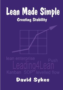 Lean Made Simple - Creating Stability - Sykes, David