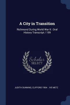 A City in Transition: Richmond During World War II: Oral History Transcript / 199