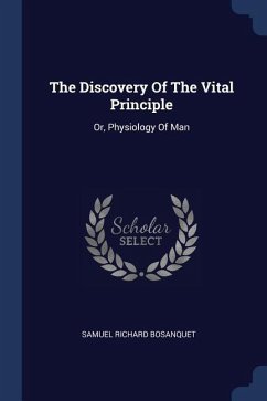 The Discovery Of The Vital Principle