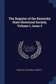 The Register of the Kentucky State Historical Society, Volume 1, issue 3