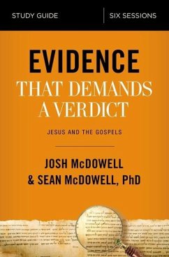 Evidence That Demands a Verdict Bible Study Guide - McDowell, Josh; McDowell, Sean