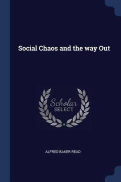 Social Chaos and the way Out