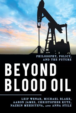 Beyond Blood Oil - Wenar, Leif; Blake, Michael; James, Aaron